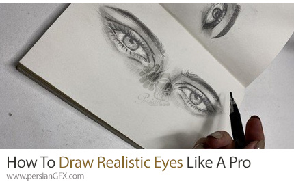 آموزش نحوه طراحی چشم های واقع گرایانه مانند یک حرفه ای - How To Draw Realistic Eyes Like A Pro