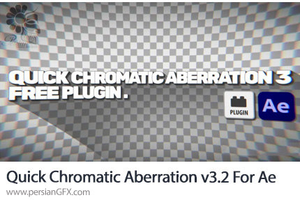 دانلود پلاگین Quick Chromatic Aberration v3.2 برای جداسازی کانال های رنگ در افترافکت
