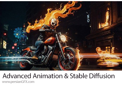 آموزش تسلط بر Stable Diffusion و انیمیشن سازی پیشرفته - Advanced Animation & Stable Diffusion