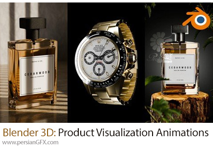 آموزش ایجاد انیمیشن تجسم محصولات در بلندر - Blender 3D: Product Visualization Animations