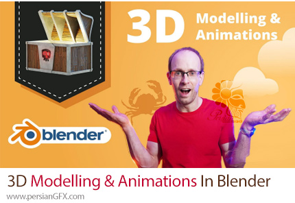 آموزش انیمیشن و مدل سازی سه بعدی در بلندر برای مبتدیان - 3D Modelling & Animations In Blender