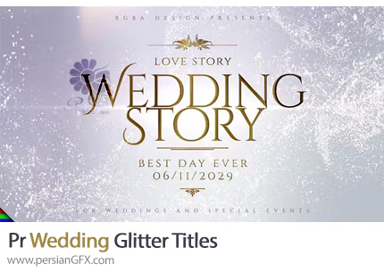 دانلود پروژه پریمیر تایتل های درخشان برای کلیپ عروسی - Wedding Glitter Titles