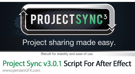 دانلود اسکریپت Project Sync v3.0.1 برای منتشر کردن پروژه خود بین چند کاربر در افترافکت