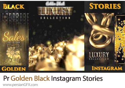 دانلود پروژه پریمیر استوری اینستاگرام با تم مشکی و طلایی + آموزش - Golden Black Instagram Stories