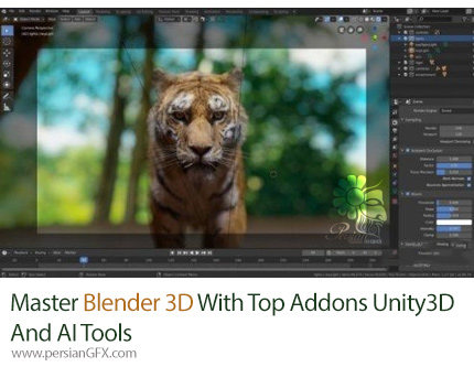 آموزش تسلط بر بلندر همراه با افزونه های برتر، یونیتی و ابزار هوش مصنوعی - Master Blender 3D With Top Addons, Unity3D & AI Tools