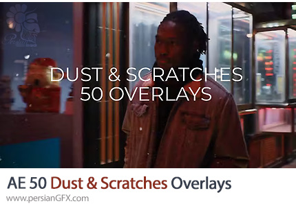 دانلود پروژه افترافکت 50 افکت پوششی گرد و غبار و خط و خش + آموزش - Dust & Scratches Overlays