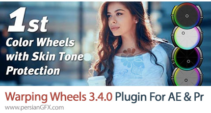 دانلود پلاگین تنظیم رنگ و نور Warping Wheels Plugin 3.4.0 در افتر افکت و پریمیر