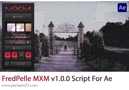 دانلود اسکریپت FredPelle MXM v1.0.0 برای اضافه کردن تکسچر به فیلم در افترافکت