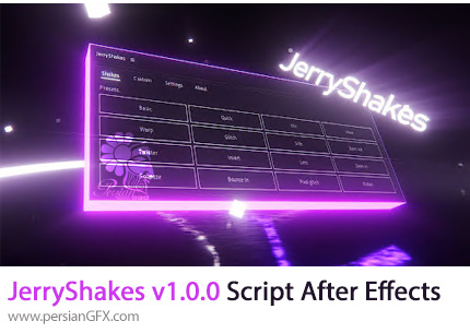 دانلود اسکریپت JerryShakes v1.0.0 برای اعمال لرزش های زیبا به لایه ها و آبجکت ها در افترافکت