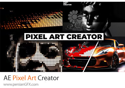 دانلود پروژه افترافکت ایجاد افکت پیسکل آرت بر روی ویدئو + آموزش - Pixel Art Creator