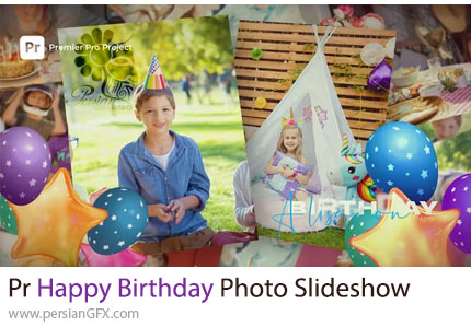دانلود پروژه پریمیر اسلایدشو تصاویر با تم تولد + آموزش - Happy Birthday Photo Slideshow