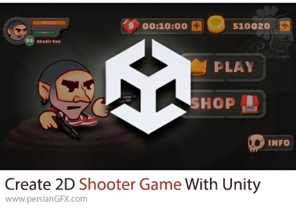 آموزش ساخت بازی تیرانداز دو بعدی با یونیتی - Create 2D Shooter Game With Unity