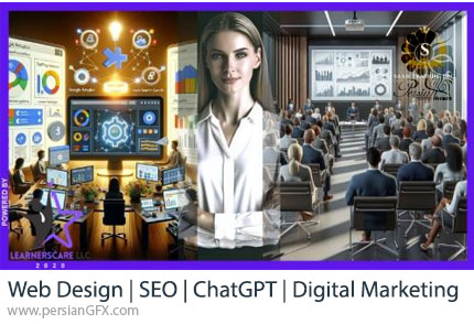آموزش دوره کامل تکنیک های تسلط بر طراحی وب، سئو، چت جی پی تی و دیجیتال مارکتینگ - Web Design | SEO | ChatGPT | Digital Marketing Course Bundle