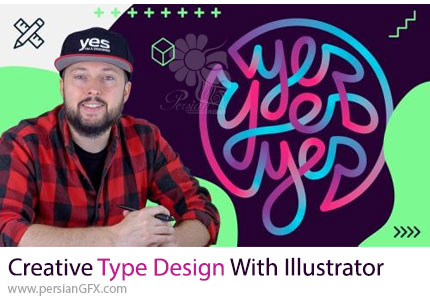 آموزش طراحی یک تایپ خلاقانه در ادوبی ایلوستریتور - Creative Type Design With Adobe Illustrator