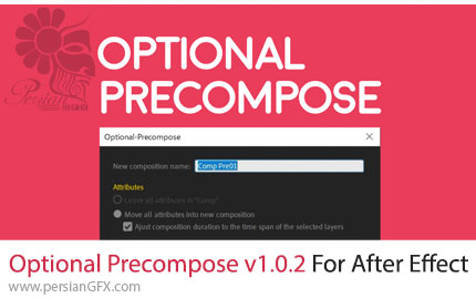 دانلود اسکریپت افترافکت Optional Precompose v1.0.2 برای ساخت کامپوزیشن جدید برای هر لایه در کامپوزیشن