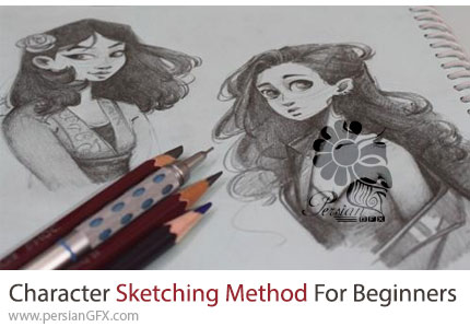 آموزش متدهای طراحی اسکچ کاراکتر برای مبتدیان - Character Sketching Method For Beginners