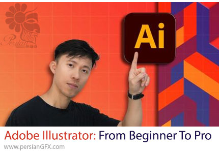 آموزش مسترکلاس ادوبی ایلوستریتور 2024 از مقدماتی تا پیشرفته - Adobe Illustrator Masterclass: From Beginner To Pro