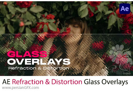 دانلود پروژه افترافکت افکت پوششی شیشه شکست نور و اعوجاج + آموزش - Refraction & Distortion Glass Overlays
