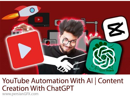 آموزش خودکارسازی کانال یوتیوب و تولید محتوا با هوش مصنوعی - YouTube Automation With AI | Content Creation With ChatGPT