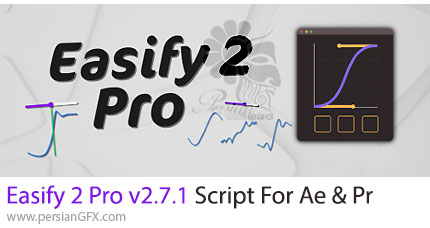 دانلود اسکریپت Easify 2 Pro V2.7.1 برای نرم یا سریع کردن حرکت اجسام در افترافکت و پریمیر
