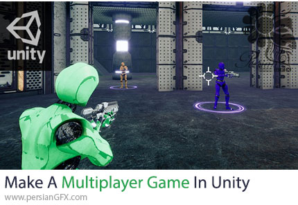 آموزش ساخت یک بازی مولتی پلیر در یونیتی - Make A Multiplayer Game In Unity