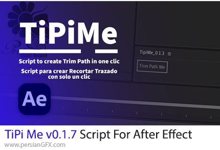 دانلود اسکریپت TiPi Me v0.1.7 برای اضافه کردن Trim Path به لایه های وکتور در افترافکت