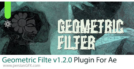 دانلود پلاگین Geometric Filte v1.2.0 تبدیل ویدئو به تصاویر هنری در افترافکت