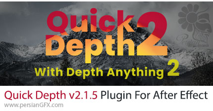دانلود پلاگین هوش مصنوعی Quick Depth v2.1.5 برای ساخت لایه Depth برای عکس و ویدئو در افترافکت