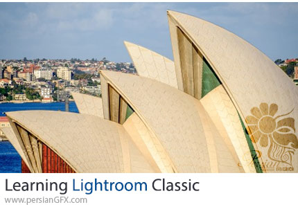 آموزش یادگیری لایتروم کلاسیک - Learning Lightroom Classic