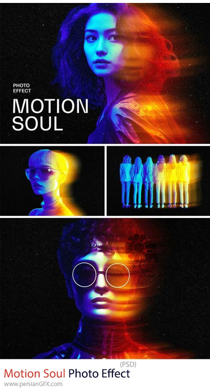 دانلود افکت لایه باز روح موشن برای تصاویر - Motion Soul Photo Effect