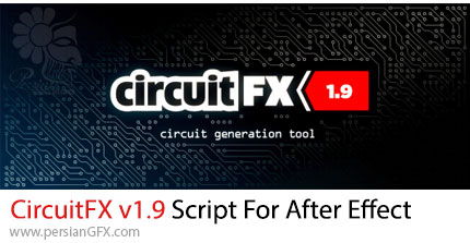 دانلود اسکریپت CircuitFX v1.9 برای ساخت یک مدار الکترونیکی در افترافکت