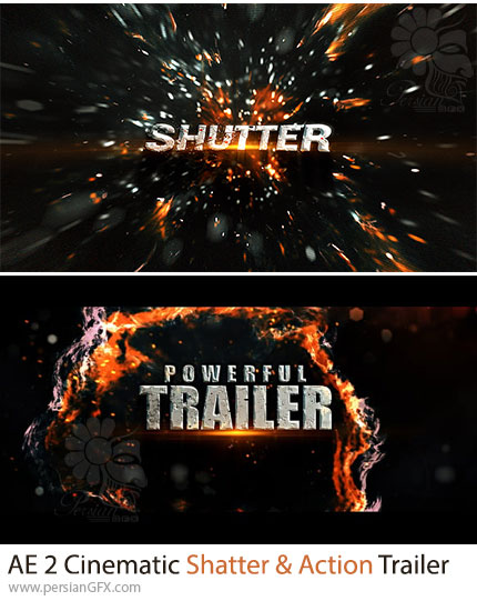دانلود 2 پروژه افترافکت تریلر سینمایی اکشن با افکت شکستن و انفجار - Cinematic Shatter And Action Trailer