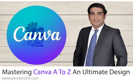 آموزش دوره جامع طراحی با کانوا از صفر تا صد - Mastering Canva A To Z An Ultimate Course Of Canva Design