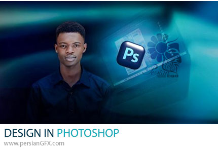 دوره آموزش طراحی گرافیک در فتوشاپ - DESIGN IN PHOTOSHOP