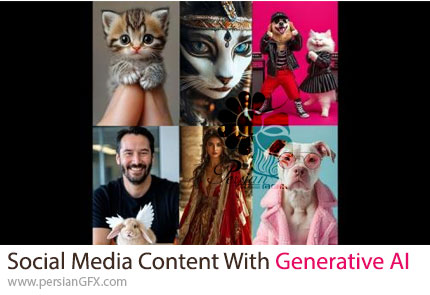 آموزش ایجاد تولید محتوا برای شبکه اجتماعی با هوش مصنوعی مولد - Social Media Content Creation with Generative AI