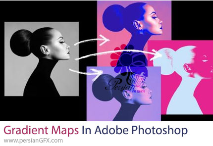 آموزش گرادینت مپ ها در ادوبی فتوشاپ - Gradient Maps In Adobe Photoshop