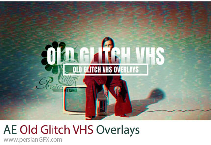 دانلود پروژه افترافکت افکت پوششی گلیچ قدیمی به سبک وی اچ اس + آموزش - Old Glitch VHS Overlays