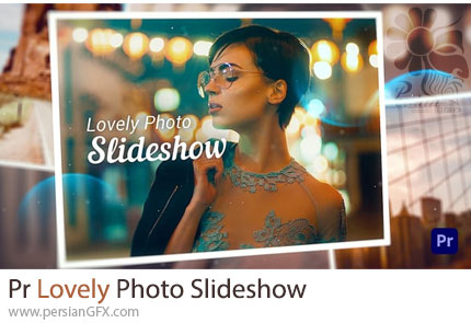 دانلود پروژه پریمیر اسلایدشو تصاویر عاشقانه + آموزش - Lovely Photo Slideshow