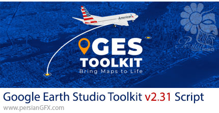 دانلود اسکریپت Google Earth Studio Toolkit v2.31 برای ساخت موشن گرافیک با داده‌های جغرافیایی Google Earth در افترافکت