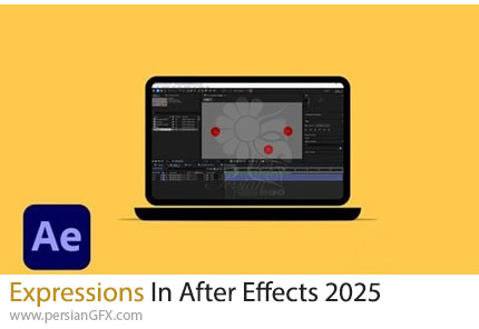 آموزش توسعه انیمیشن‌ها با استفاده از اکسپرشن ها در افترافکت - Expressions In After Effects 2025