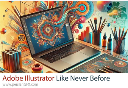 آموزش ادوبی ایلوستریتور مانند هیچ‌وقت دیگر - Adobe Illustrator Like Never Before