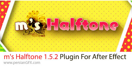 دانلود پلاگین افترافکت m's Halftone V1.5.2 برای تبدیل تصاویر به ذره های پیکسل