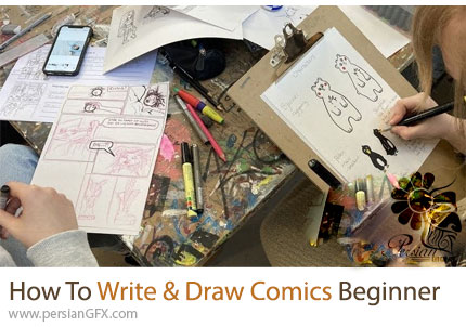 آموزش دوره مبتدی نوشتن و طراحی کمیک - How To Write And Draw Comics Beginner Course