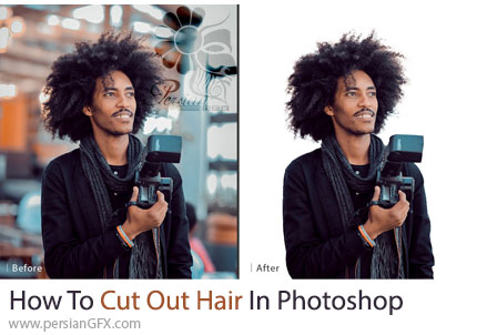 آموزش تکنیک‌های حرفه‌ای ویرایش و برش مو در فتوشاپ - How To Cut Out Hair In Photoshop With Aaron Nace