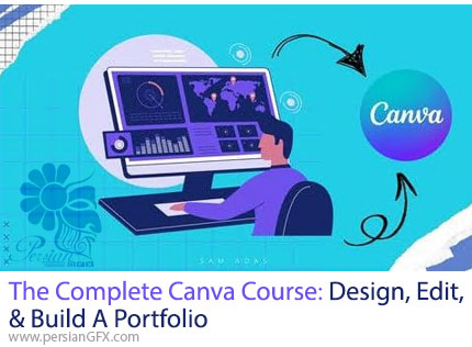 آموزش دوره کامل طراحی، ویرایش و ساخت پورتفولیو در کانوا - The Complete Canva Course: Design, Edit, & Build A Portfolio