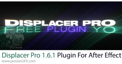 دانلود پلاگین Displacer Pro 1.6.1 برای ساخت ناهمواری های زیبا برای لایه ها در افترافکت