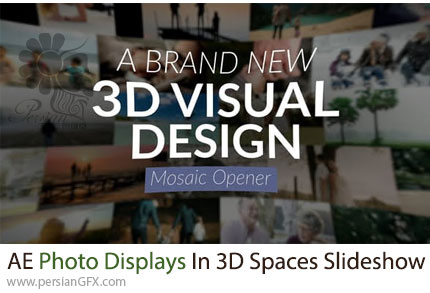 دانلود پروژه افترافکت اسلایدشو تصاویر در فضای سه بعدی + آموزش - Photo Displays In 3D Spaces Slideshow