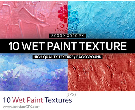 دانلود 10 تکسچر با کیفیت رنگ خیس یا مرطوب - Wet Paint Textures