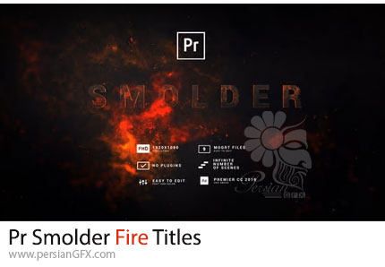 دانلود پروژه پریمیر انیمیشن عناوین سینمایی با افکت آتش سوزان - Smolder Fire Titles