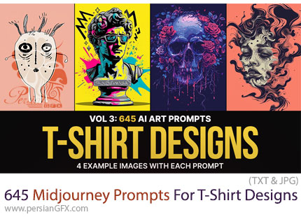 دانلود 645 پرامپت میدجورنی برای طراحی تی شرت - Midjourney Prompts For T-Shirt Designs: Vol 3